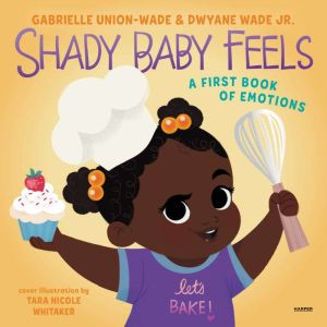 Shady Baby Feels, Gabrielle Union