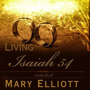 Living Isaiah 54, Mary Elliott