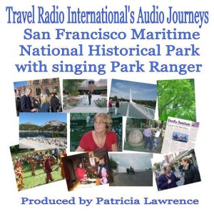 Maritime National Historical Park, Patricia L. Lawrence
