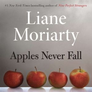 Apples Never Fall, Liane Moriarty