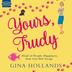 Yours, Trudy, Gina Hollands