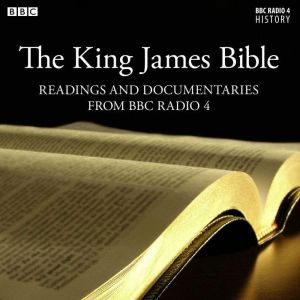 King James Bible, The Readings And Documentaries From BBC Radio