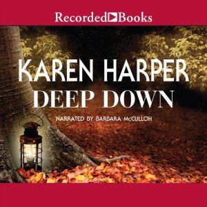 Deep Down, Karen Harper