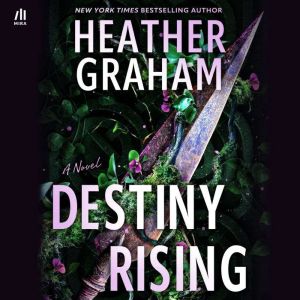 Destiny Rising, Heather Graham