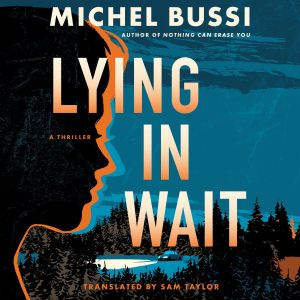 Lying in Wait, Michel Bussi