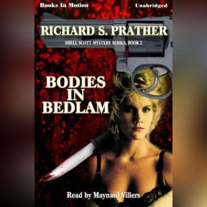 Bodies In Bedlam, Richard S. Prather