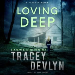 Loving Deep, Tracey Devlyn