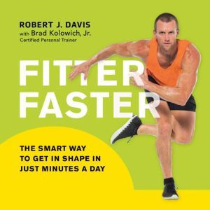 Fitter Faster, Robert J. Davis