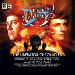 Blakes 7  The Liberator Chronicles ..., Steve Lyons