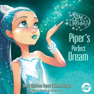 Star Darlings Pipers Perfect Dream, Shana Muldoon Zappa