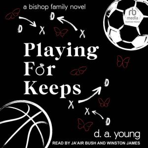 Playing For Keeps: A Bishop Family Novel