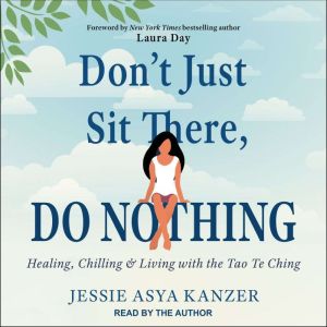 Dont Just Sit There, DO NOTHING, Jessie Asya Kanzer