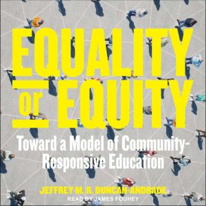 Equality or Equity: Toward a Model of Community-Responsive Education