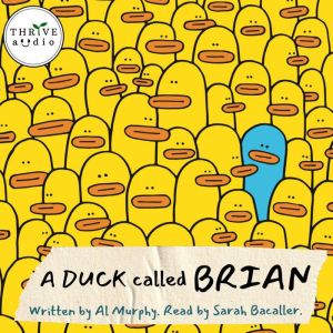 A Duck Called Brian, Al Murphy