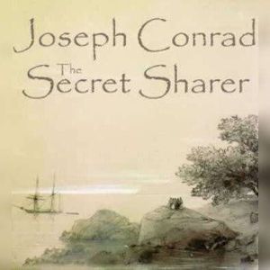 The Secret Sharer, Joseph Conrad