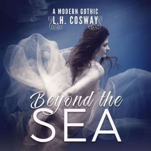 Beyond the Sea, L.H. Cosway