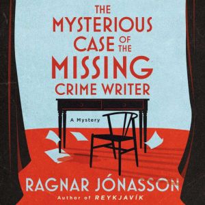 The Mysterious Case of the Missing Crime Writer: A Mystery