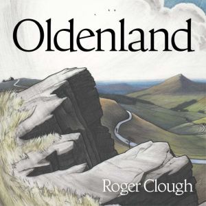 Oldenland: A Journey in Search of the Good Last Years