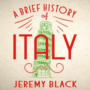 A Brief History of Italy, Jeremy Black