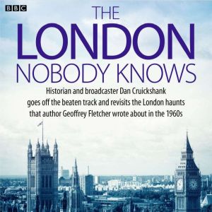 The London Nobody Knows, Dan Cruickshank