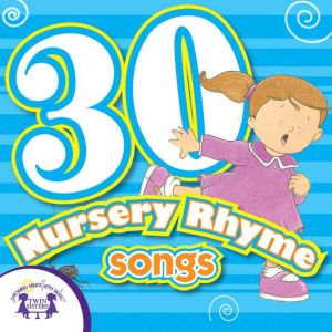 30 Nursery Rhymes, Kim Mitzo Thompson