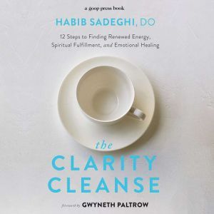 The Clarity Cleanse, Habib Sadeghi