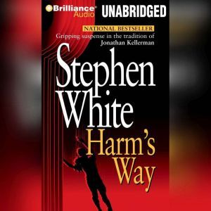 Harms Way, Stephen White