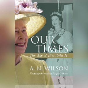 Our Times, A. N. Wilson