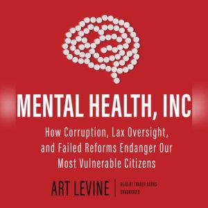 Mental Health, Inc., Art Levine