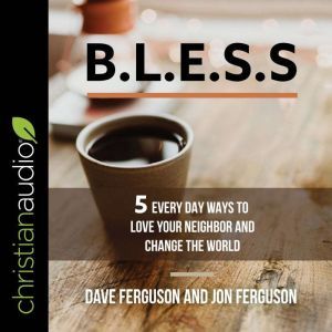 BLESS, Dave Ferguson