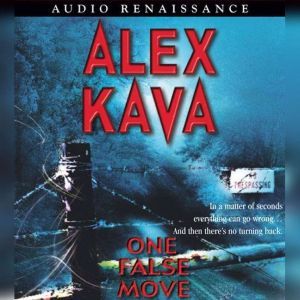One False Move, Alex Kava