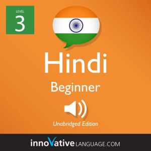 Learn Hindi  Level 3 Beginner Hindi..., Innovative Language Learning