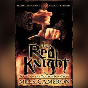 The Red Knight, Miles Cameron