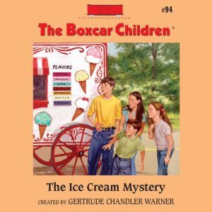 The Ice Cream Mystery, Gertrude Chandler Warner