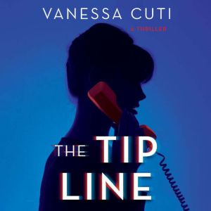The Tip Line, Vanessa Cuti