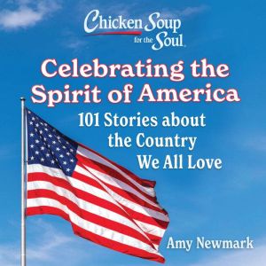 Chicken Soup for the Soul Celebratin..., Amy Newmark