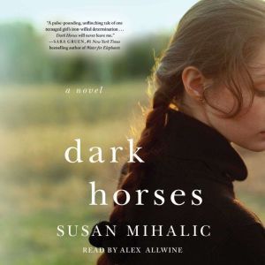Dark Horses, Susan Mihalic