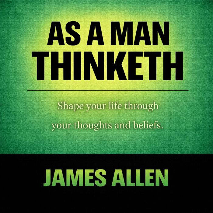 As a Man Thinketh, James Allen