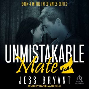 Unmistakable Mate, Jess Bryant