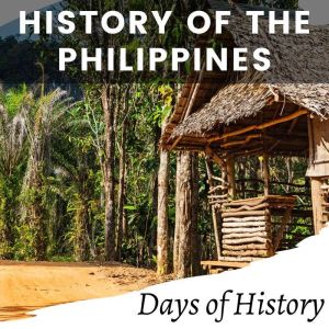 History of the Philippines, Days of History