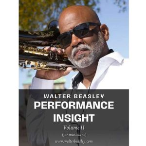 Performance Insight for musicians v..., Walter Beasley
