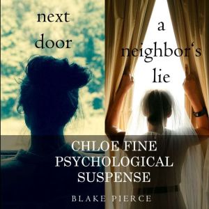 A Chloe Fine Psychological Suspense M..., Blake Pierce