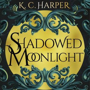 Shadowed Moonlight: The deliciously HOT urban romantasy featuring fake-dating!