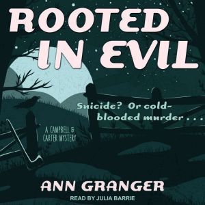 Rooted in Evil, Ann Granger