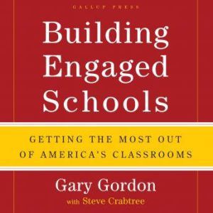 Building Engaged Schools, Gary Gordon