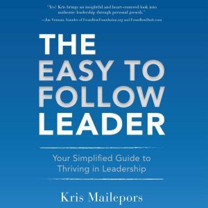 The Easy to Follow Leader, Kris Mailepors