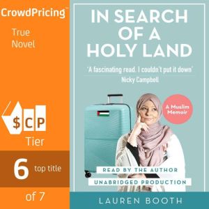 In Search Of A Holy Land A Muslim Me..., Lauren Booth