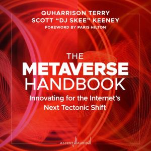 The Metaverse Handbook, Scott DJ SKEE Keeney