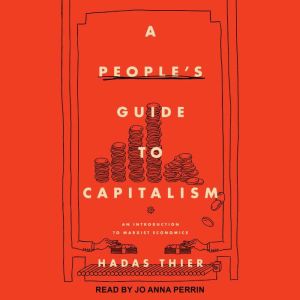 A Peoples Guide to Capitalism, Hadas Their
