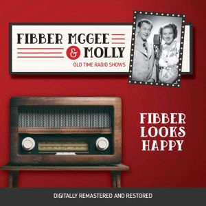 Fibber McGee and Molly Fibber Looks ..., Don Quinn